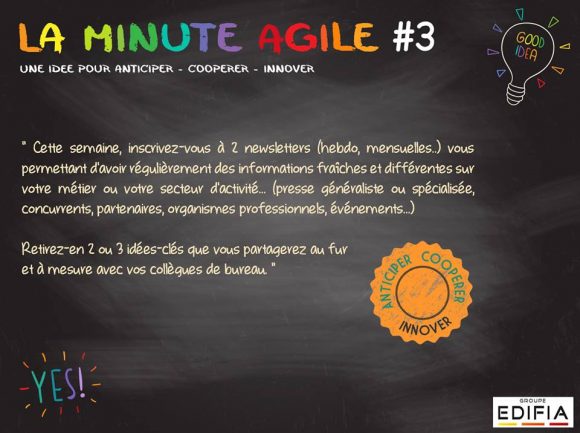 Être agile, c'est cultiver son ouverture pour savoir repérer les bonnes idées là où elles se trouvent !